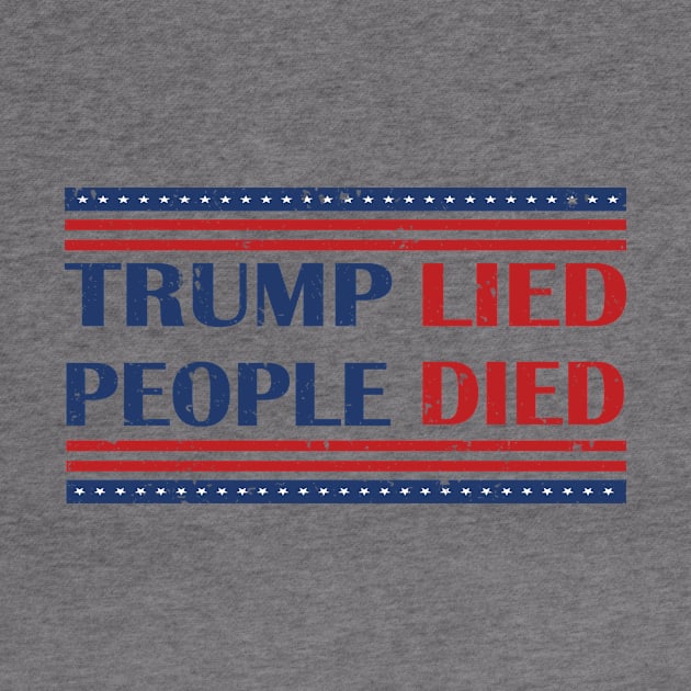 Trump Lied People Died Vintage by Netcam